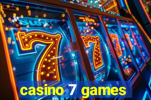 casino 7 games