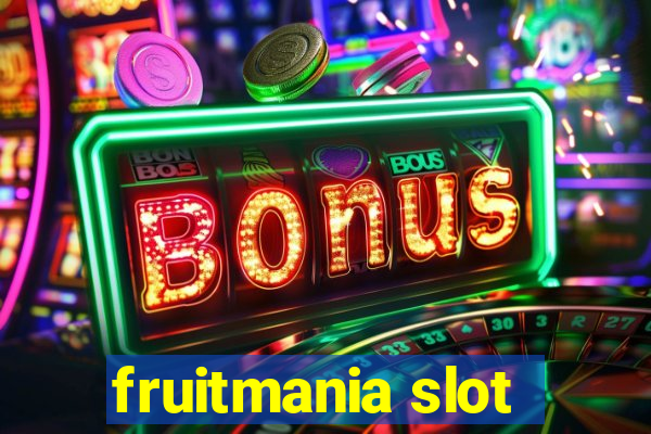 fruitmania slot