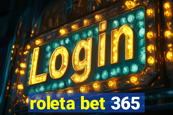 roleta bet 365