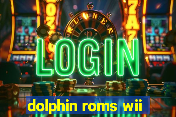 dolphin roms wii