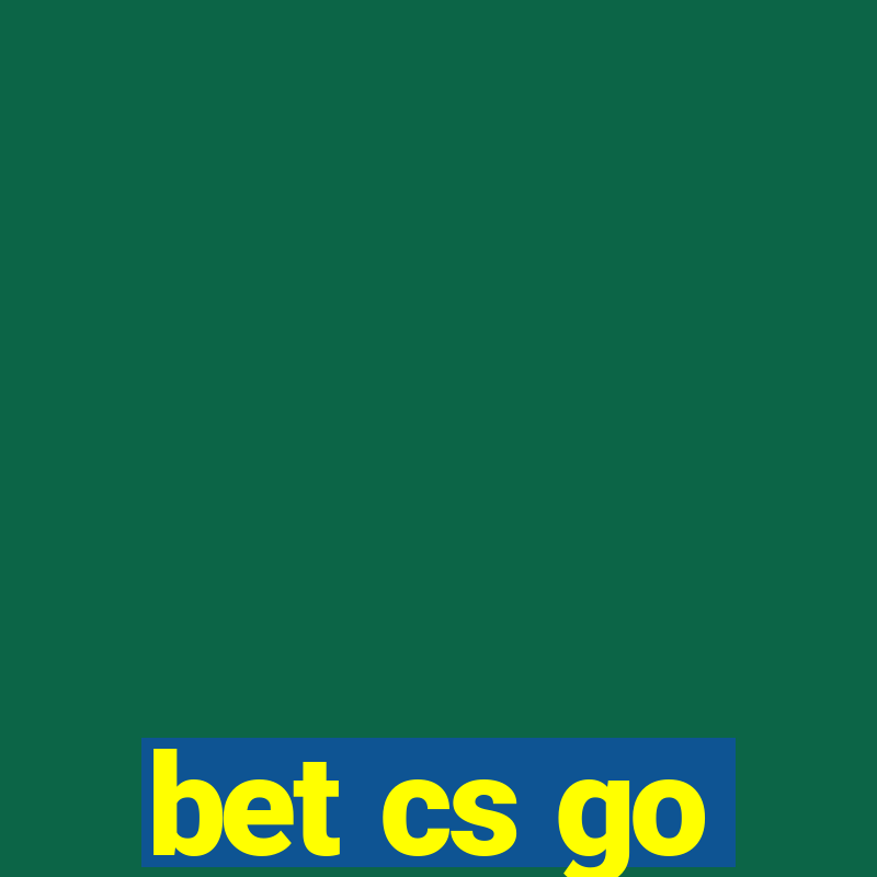 bet cs go