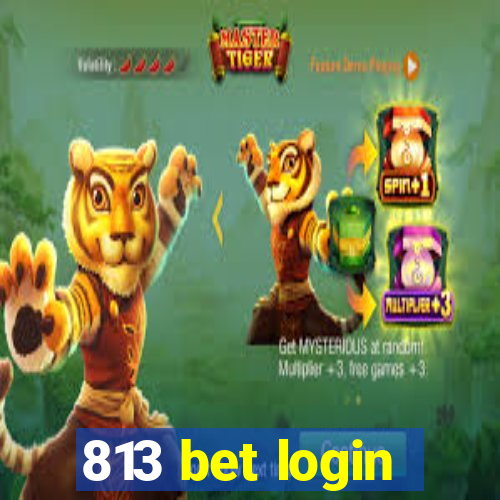 813 bet login