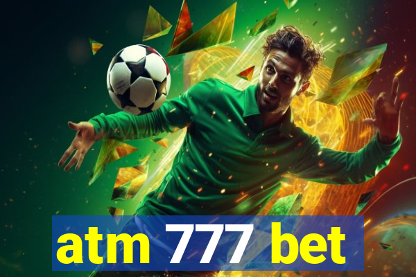 atm 777 bet