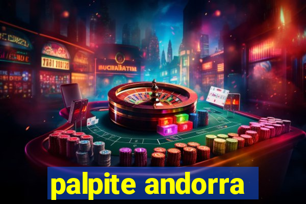 palpite andorra