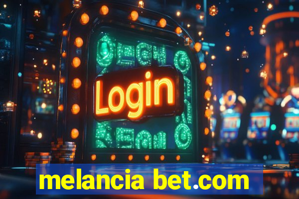 melancia bet.com