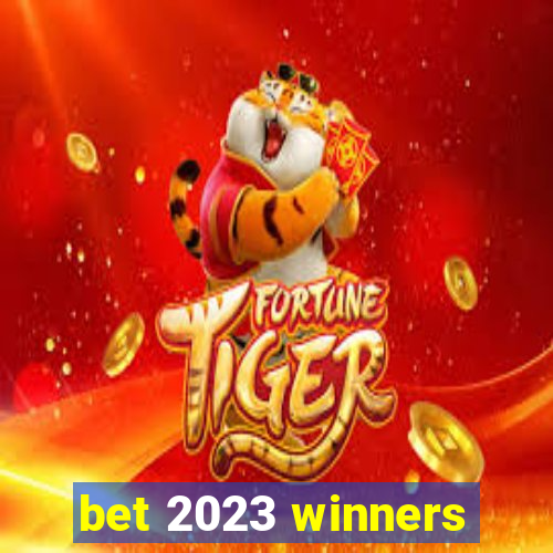 bet 2023 winners