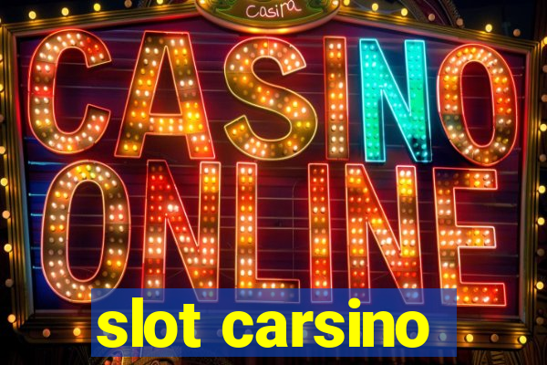 slot carsino