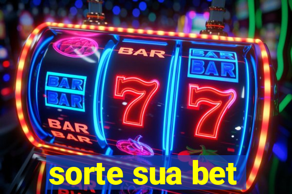 sorte sua bet