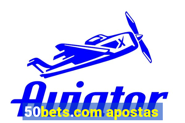 50bets.com apostas