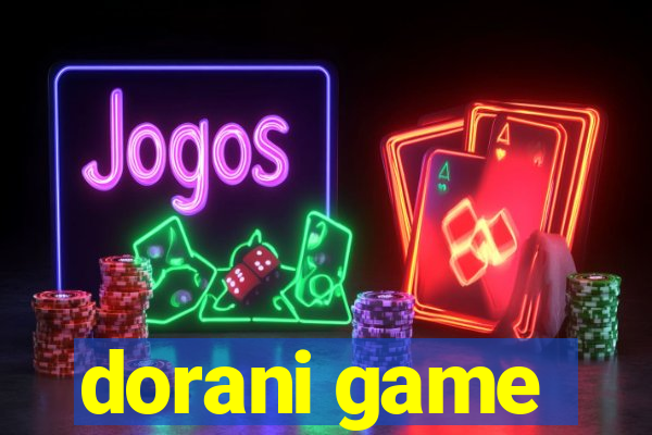 dorani game