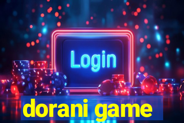 dorani game