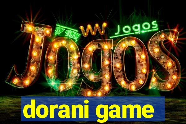 dorani game