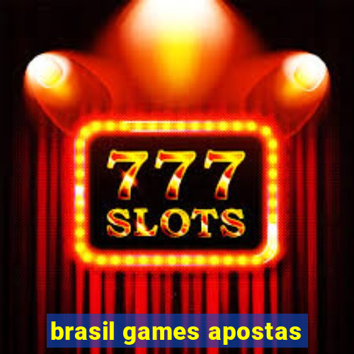 brasil games apostas