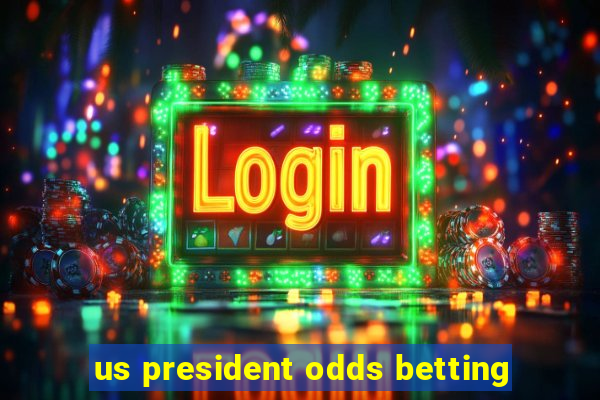 us president odds betting