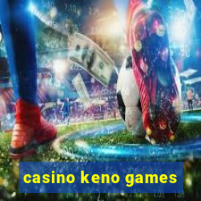 casino keno games