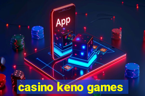 casino keno games