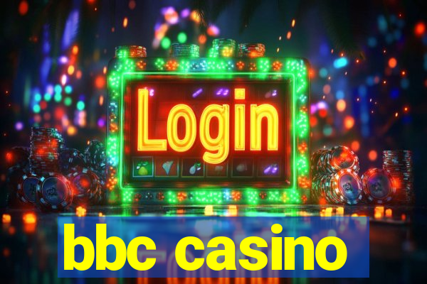 bbc casino