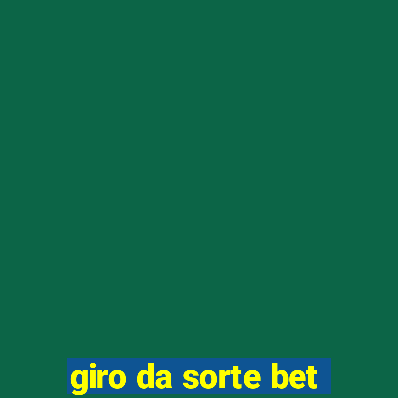 giro da sorte bet