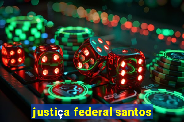 justiça federal santos