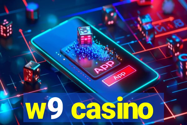 w9 casino