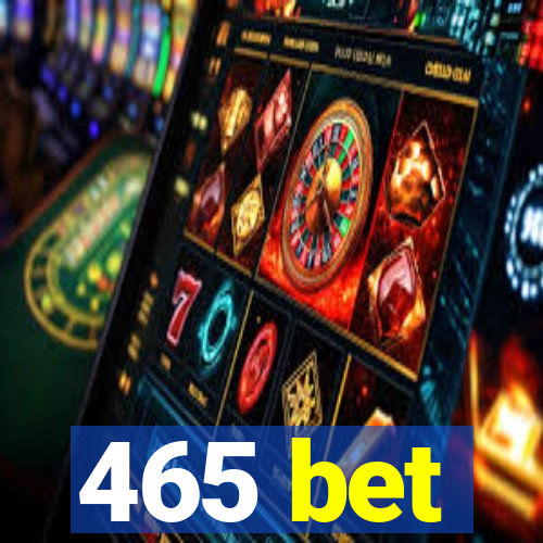 465 bet