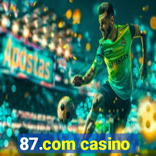 87.com casino