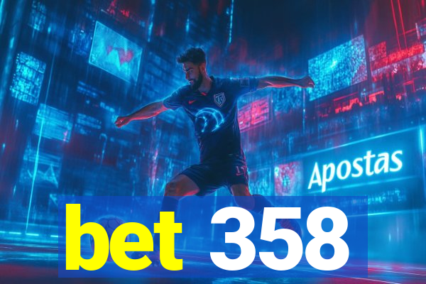 bet 358