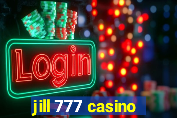 jill 777 casino