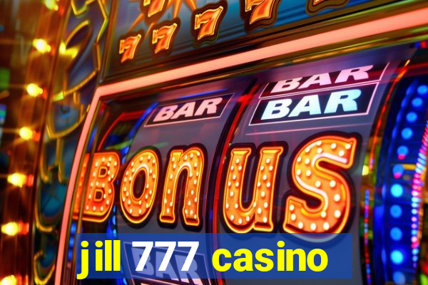 jill 777 casino