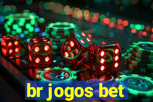 br jogos bet