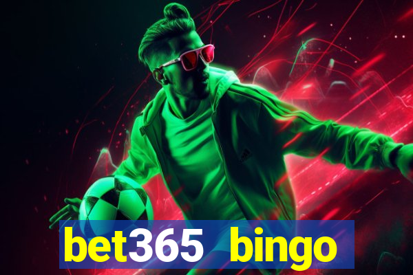 bet365 bingo welcome bonus