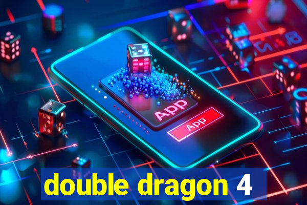 double dragon 4