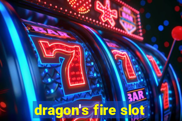 dragon's fire slot