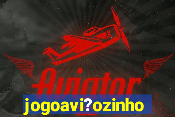 jogoavi?ozinho