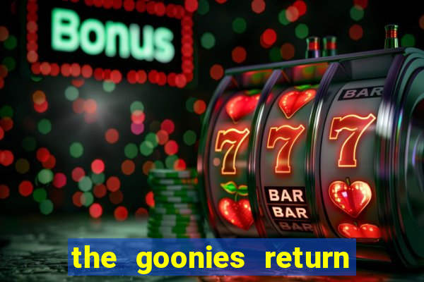 the goonies return slot demo