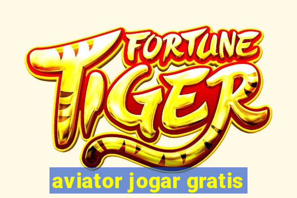 aviator jogar gratis