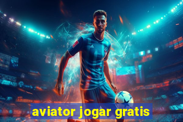 aviator jogar gratis