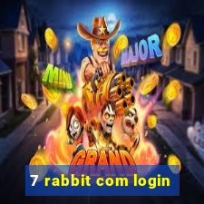 7 rabbit com login