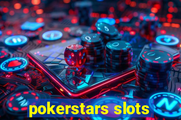 pokerstars slots