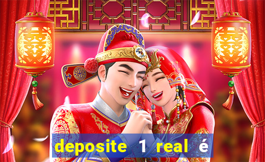 deposite 1 real é ganhe $10 casino