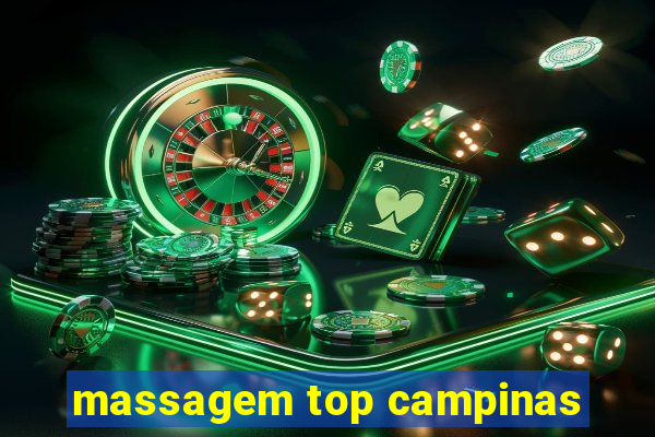 massagem top campinas