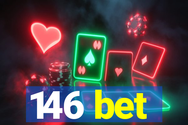 146 bet