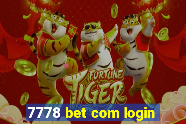 7778 bet com login