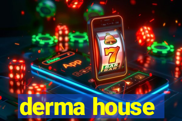 derma house