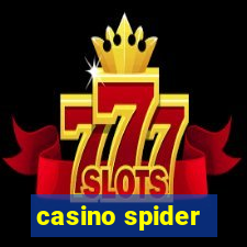 casino spider