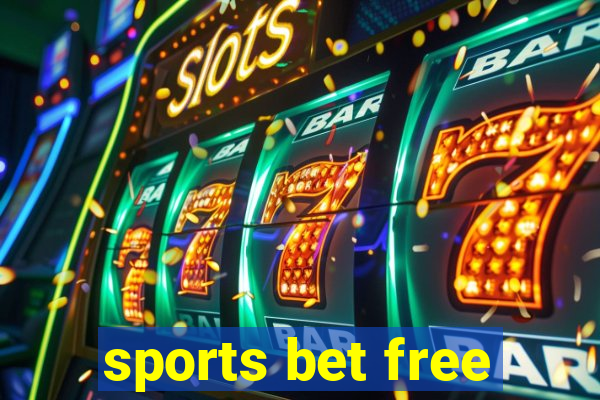 sports bet free