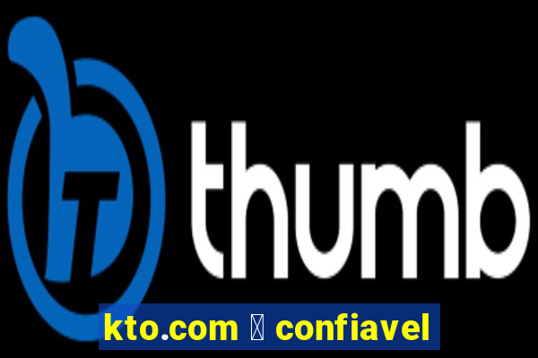 kto.com 茅 confiavel