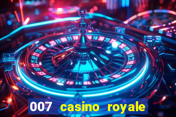 007 casino royale filme completo dublado