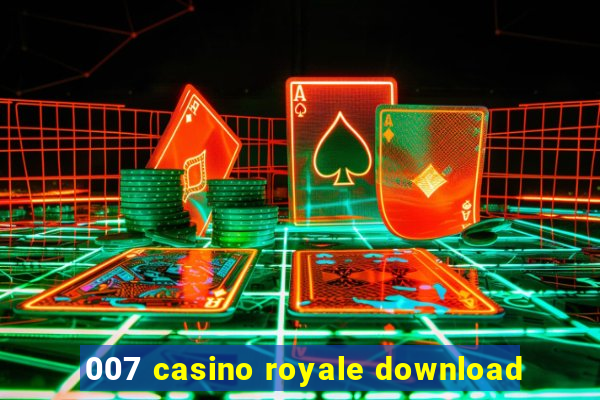 007 casino royale download