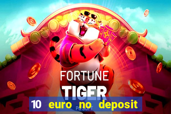 10 euro no deposit casino 2020